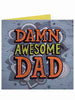 Damn Awesome Dad Happy Father's Day Card Camden Graphics Greeting Card