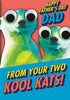 Happy Father's Day Card From Your Two Kool Kats