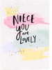 Niece You're Lovely Pastel Colors Pretty Birthday Card