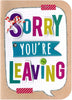 Sorry You're Leaving Embellished Greeting Card Hand-Finished Sugar Cube Cards