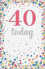 40 Today Confetti Birthday 'Special day!' Card