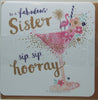 To Fabulous Sister Sip Sip Horray Birthday Card